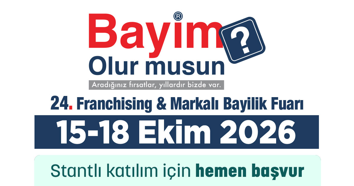 Bayim Olur Musun 2026 – Turkey's Franchising & Dealership Fair